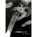 Surrealism at Play