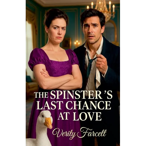 The Spinster's Last Chance at Love