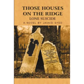 Those Houses on the Ridge: Lone Suicide