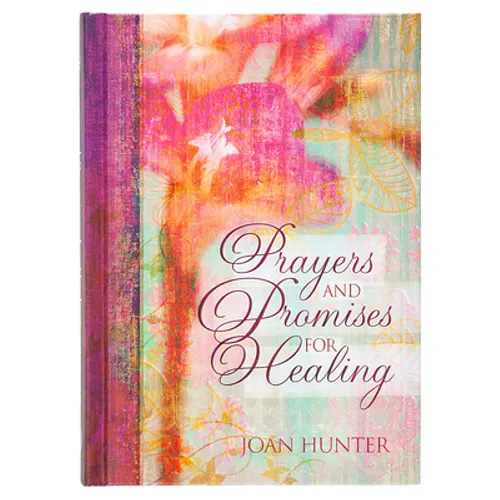 Prayers and Promises for Healing
