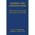 Finding the Constitution: Why Britain's System of Government Lost Its Way