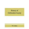 History of Chittenden County, Vermont, with illustrations and biographical sketches of some of its prominent men and pioneers