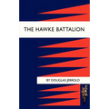 Hawke Battalion: Some Personal Records of Four Years, 1914-1918