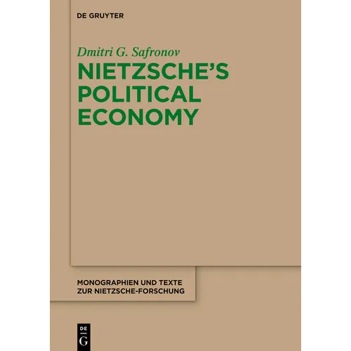 Nietzsche's Political Economy