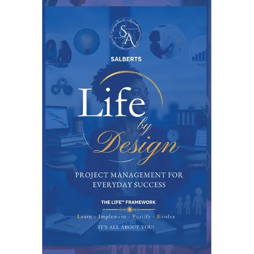 Life by Design: Project Management for Everyday Success