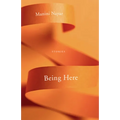 Being Here: Stories