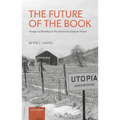 The Future of the Book: Images of Reading in the American Utopian Novel