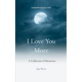I Love You More
