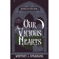 Our Vicious Hearts