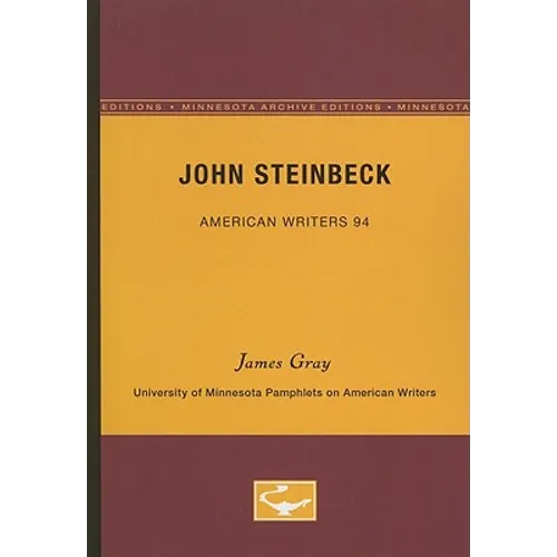 John Steinbeck - American Writers 94: University of Minnesota Pamphlets on American Writers