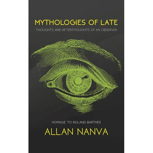Mythologies of Late