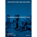 Architecture and Welfare: Scandinavian Perspectives