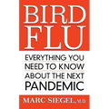 Bird Flu: Everything You Need to Know about the Next Pandemic