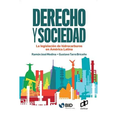 Derecho y Sociedad.: La legislación de hidrocarburos en América Latina