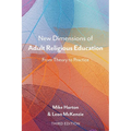 New Dimensions of Adult Religious Education: From Theory to Practice