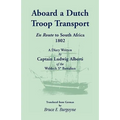 Aboard a Dutch Troop Transport: A Diary Written by Captain Ludwig Alberti of the Waldeck 5th Battalion