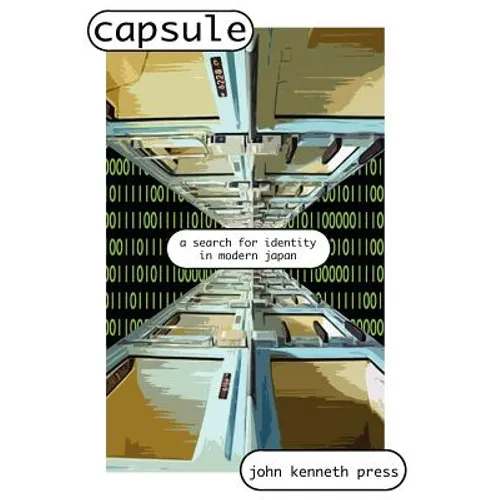 Capsule: A Search for Identity in Modern Japan