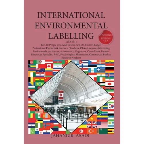International Environmental Labelling Vol.9 Professional: For All People who wish to take care of Climate Change, Professional Products & Services: (T