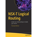 Nsx-T Logical Routing: Fortify Your Understanding to Amplify Your Success