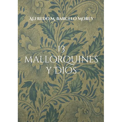 13 mallorquines y Dios: La gran pregunta dirigida personas de la sociedad mallorquina