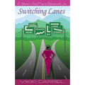 Switching Lanes: A Woman's Road Map to Balance and Joy
