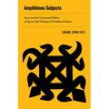 Amphibious Subjects: Sasso and the Contested Politics of Queer Self-Making in Neoliberal Ghana Volume 2