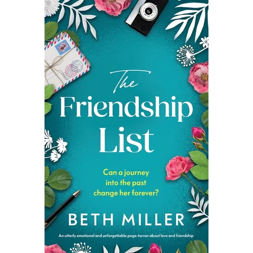 The Friendship List: An utterly emotional and unforgettable page-turner about love and friendship