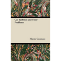 Gas Turbines and Their Problems