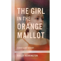 The Girl in the Orange Maillot