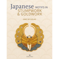 Japanese Motifs in Stumpwork & Goldwork: Embroidered Designs Inspired by Japanese Family Crests