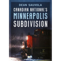 Canadian National's Minneapolis Subdivision