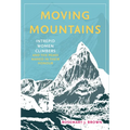 Moving Mountains: Intrepid Women Climbers and the Peaks Named in Their Honour