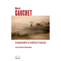 Comprendre Le Malheur Francais