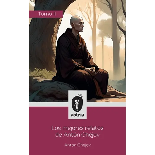 Los mejores relatos de Antón Chéjov Tomo II