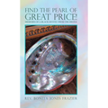 Find the Pearl of Great Price!: Memoirs of a Black Mystic from the Bronx