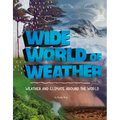 Wide World of Weather: Weather and Climate Around the World