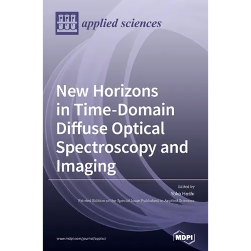 New Horizons in Time-Domain Diffuse Optical Spectroscopy and Imaging