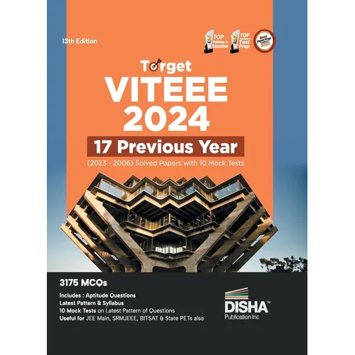 Target VITEEE 2024 - 17 Previous Year (2023 - 2006) Solved Papers with 10 Mock Tests 13th Edition Physics, Chemistry, Mathematics, & Quantitative Apti