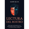 Lectura del rostro: Descubra los secretos de la fisiognomía china y cómo leer a la gente como un reloj