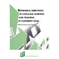 Rethinking directions in language learning and teaching at university level