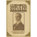 A Fundamental Finding of Irish Success!: The Story Of Daniel Cullers Flaherty
