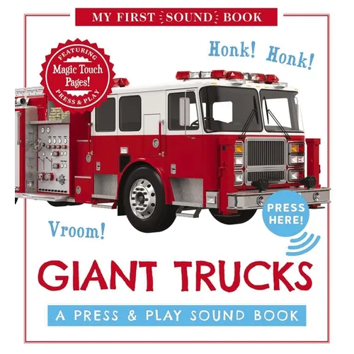Giant Trucks: My First Book of Sounds: A Press and Play Sound Board Book