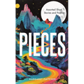 Pieces: Assorted Short Stories and Poems