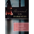 Diamond in the Darkness: Abused Child of Darkness, Reclaimed Daughter of Light