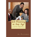 Job Hunting at Any Age: Career Adviser's Guide to a New Start