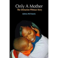 Only A Mother: The Demarion Pittman Story
