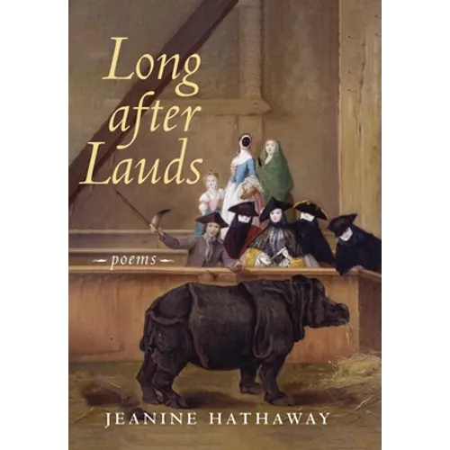 Long after Lauds: Poems