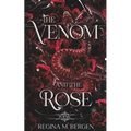 The Venom and The Rose: Poems