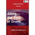 Along the Peal of Drums: Collected Poems (1990-2015)