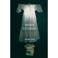 Inhuman Citizenship: Traumatic Enjoyment and Asian American Literature